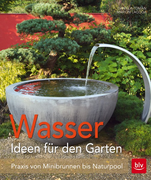 Wasser – Ideen für den Garten